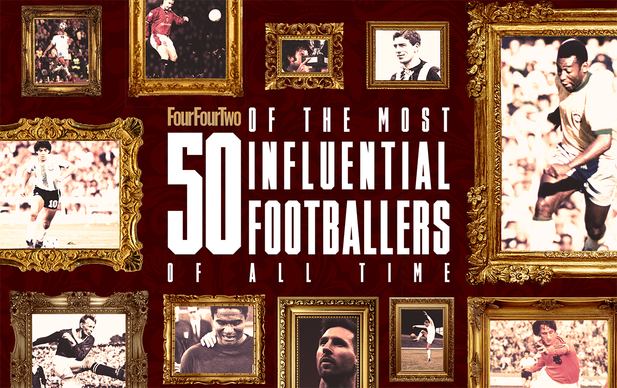 FourFourTwo's 50 most influential footballers of all time